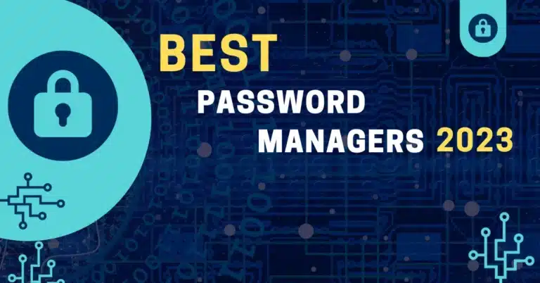 The Best Password Managers for 2024: Secure your Digital Life